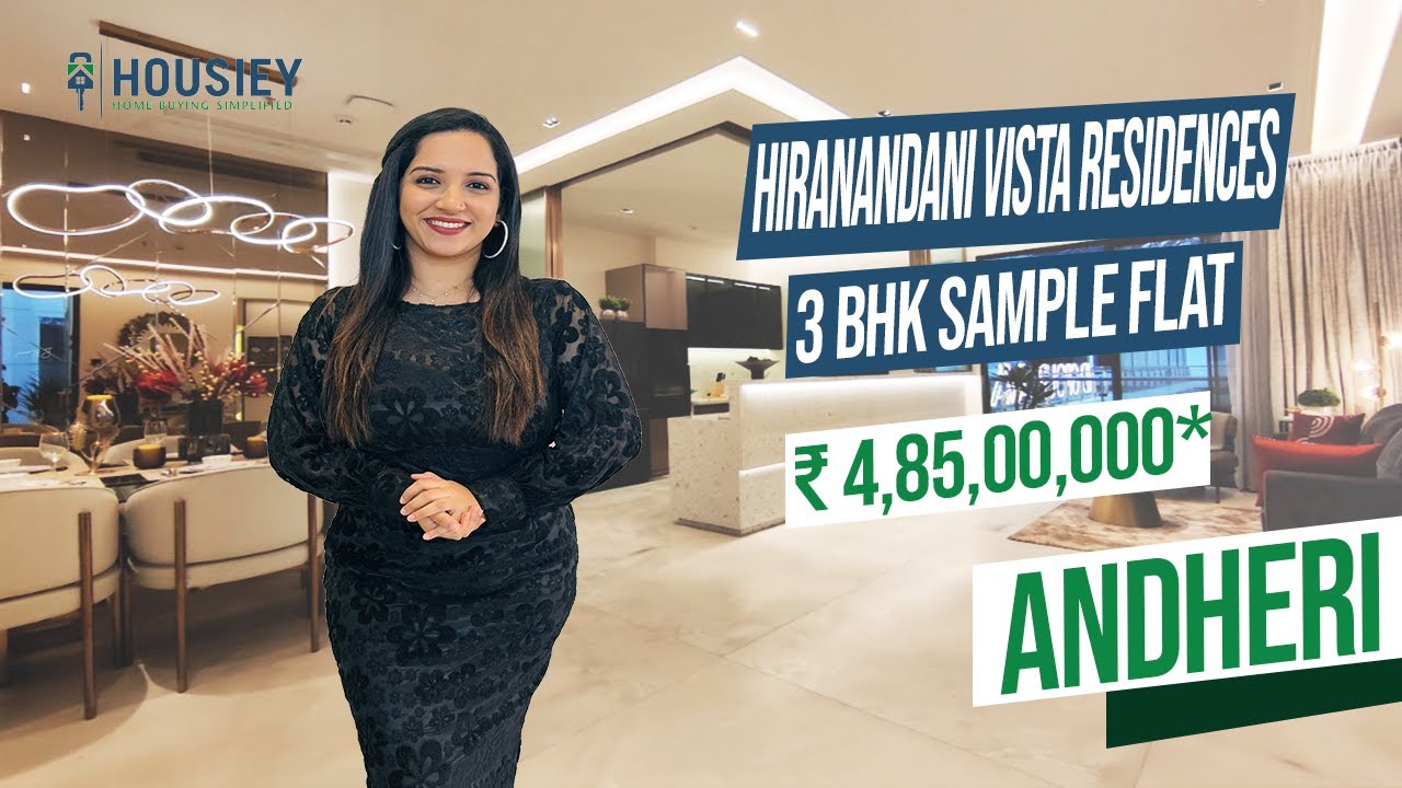 Hiranandani Vista Residences Andheri | 3 BHK Sample Flat Tour | Hiranandani Andheri West Project