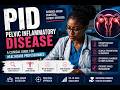 Pelvic Inflammatory Disease - Clinical Guide