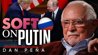 Trump Was Too Soft on Putin… And Why America Paid the Price - Dan Peña screenshot 4