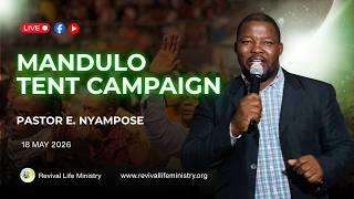 Mandulo Tent Campaign | Pastor E. Nyampose | Day 33 | Evening Session