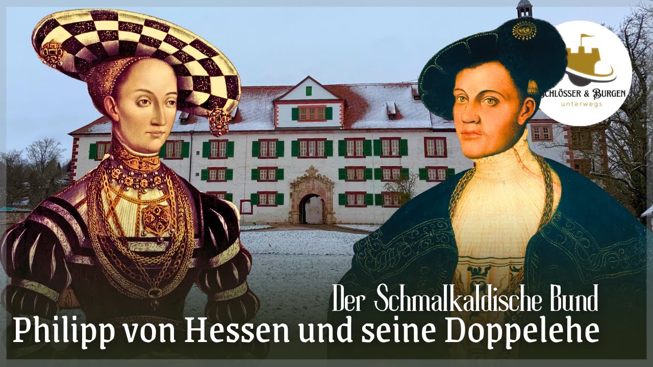 Die Doppelehe des Philipp von Hessen / Der Schmalkaldische Bund ⚔️ / SCHLOSS WILHELMSBURG / Doku HD