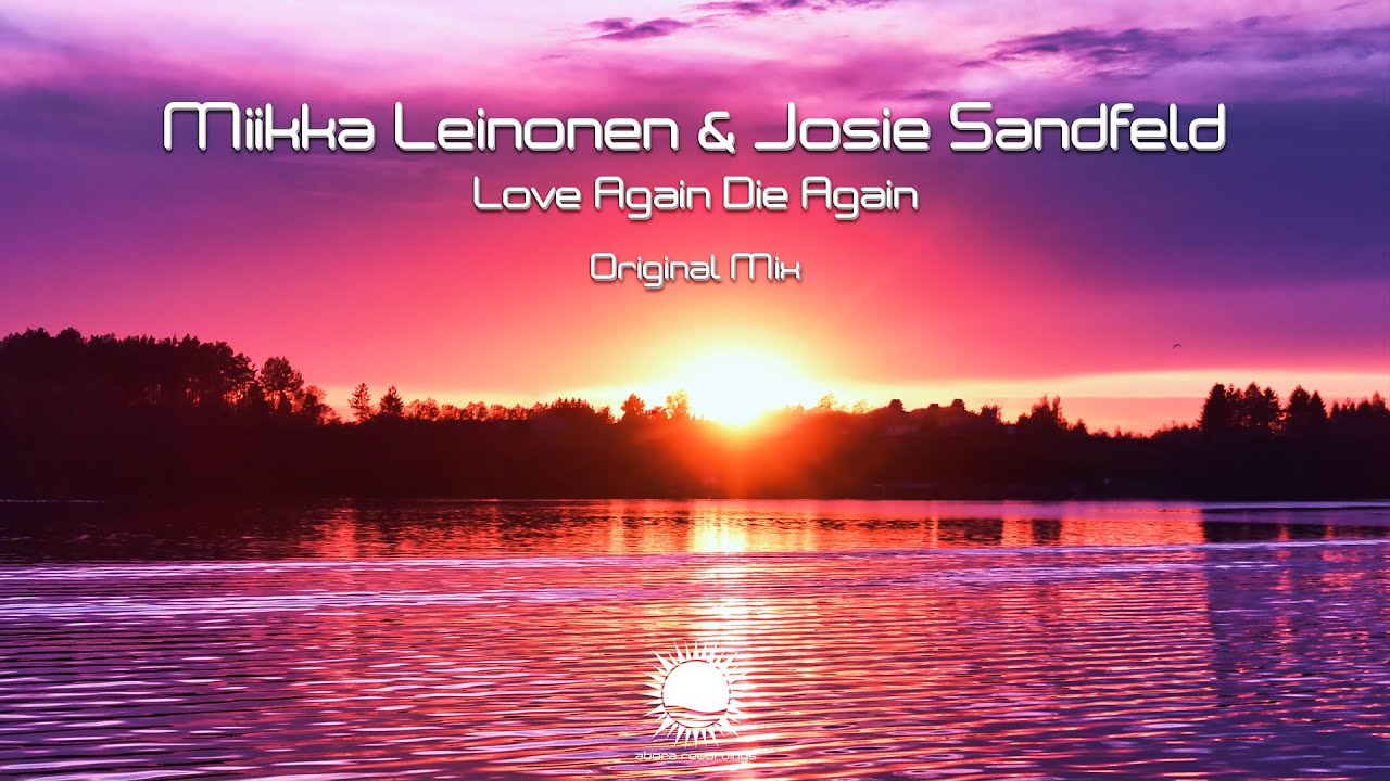 Miikka Leinonen & Josie Sandfeld - Love Again Die Again