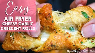 Easy Air Fryer Cheesy Garlic Crescent Rolls Recipe | Munchy Goddess