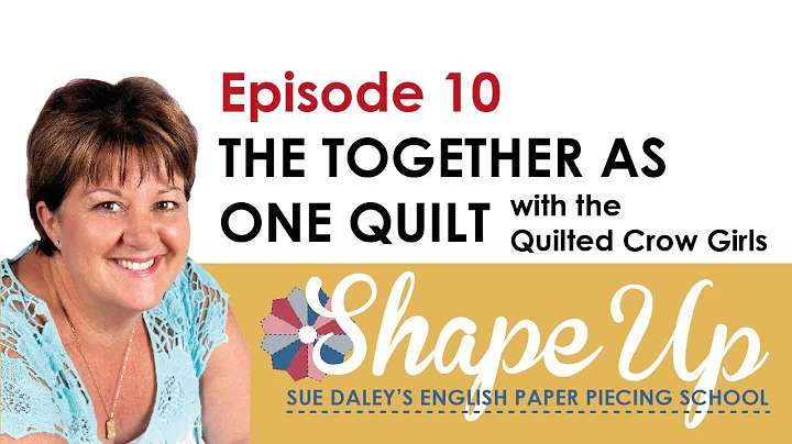 Ep 10 Sue Daley & the Quilted Crow Girls make a Qu...