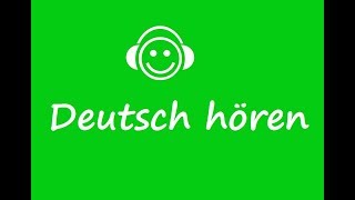 Deutsch lernen durch Hören  German listening