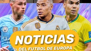 🇪🇺 5 NOTICIAS DE FÚTBOL DE EUROPA 🇪🇺