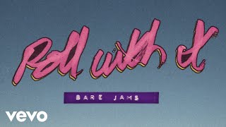 Video thumbnail of "Bare Jams - Roll With It"