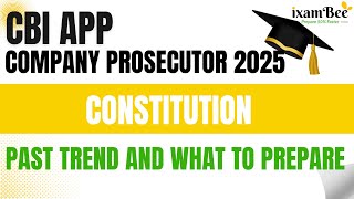 CBI APP, Company Prosecutor exam – Constitution, past trend and how to prepare