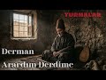 Derman Arardım Derdime | Niyazi Mısri | Turnalar – (Sufi Türkü) #anadolu #türkü