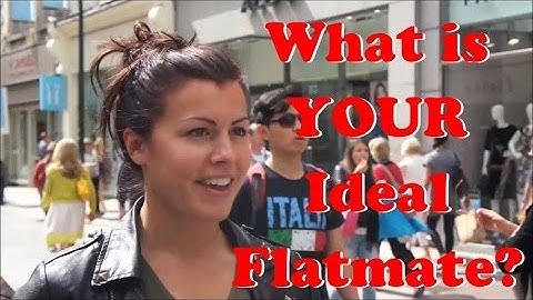 What is Your Ideal Flatmate?