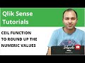 Qlik sense ceil function to round up the values  abhishek agarrwal
