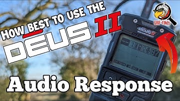 XP Deus II (2) - AUDIO RESPONSE  How to use it to identify older deeper targets | Metal Detecting uk