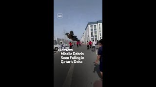 Missile Debris Seen Falling in Qatar’s Doha