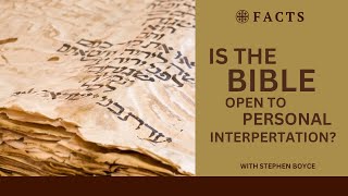 Is the Bible Open to Personal Interpretation?