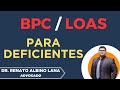 BPC LOAS para Deficientes: Quem Tem Direito e Como Solicitar em 2025!