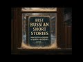 BEST RUSSIAN SHORT STORIES New Corrected Version