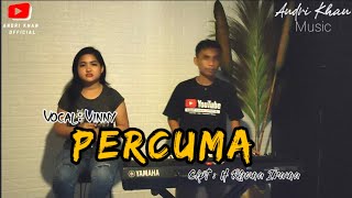 PERCUMA ( CIPT : H RHOMA IRAMA ) VOC : VINNY || DANGDUT TERBARU || #ANDRIKHAN 