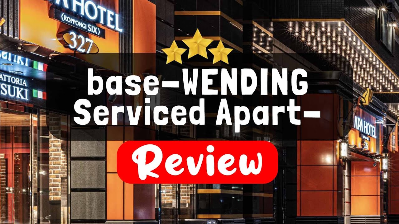 base-WENDING Serviced Apartment, Shanghai Review - Is This Hotel Worth ...