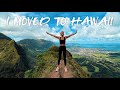 moving to hawaii vlog