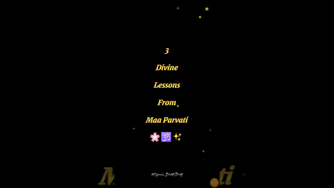 3 Divine Lessons From Maa Parvati🌸🕉️✨