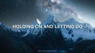 HOLDING ON AND LETTING GO - ROSS COPPERMAN (LYRICS)