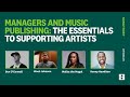 Managers and Music Publishing: What Music Managers Need to Know to Support Artists