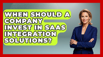 When Should a Company Invest in SaaS Integration Solutions? | The SaaS Pros Breakdown News