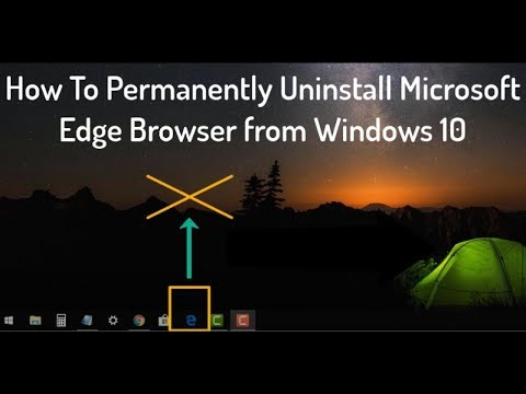 how to uninstall microsoft edge forever how to uninstall microsoft edge forever