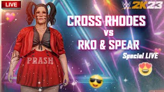 WWE 2K23 LIVE - Cross Rhodes VS RKO & Spear - Intergender Match || Prash Gaming