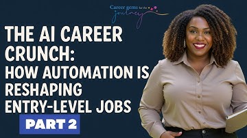 The AI Career Crunch: How Automation Is Reshaping Entry-Level Jobs Part 2