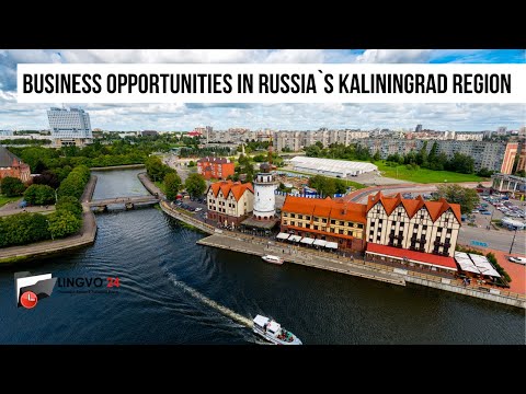 فرصت های تجاری در منطقه کالینینگراد روسیه