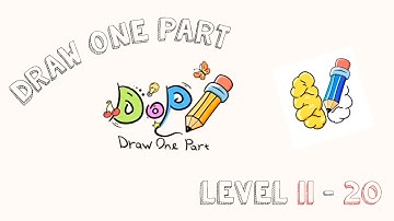 Draw One Part (DOP) Gameplay walkthrough Level 11 - 20