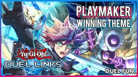 PLAYMAKER Winning Theme- ¡Yu-Gi-Oh! Duel Links VRAINS WORLD