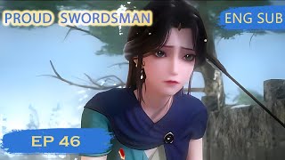 [Eng Sub] Proud Swordsman episode 46