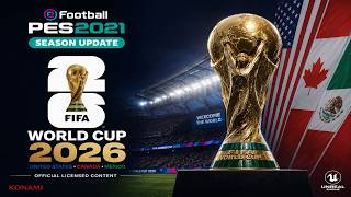 New Option File FIFA World Cup 2026 Edition - PES 2021 T99 Patch V10
