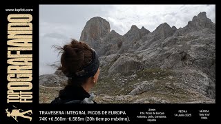 "TRAVESERA INTEGRAL PICOS DE EUROPA" 74K +/-6.600m 20h. PN PICOS DE EUROPA, Asturias-León-Cantabria.