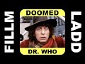 Dr who is doomed