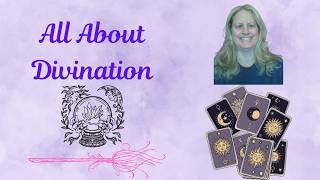 All About Divination