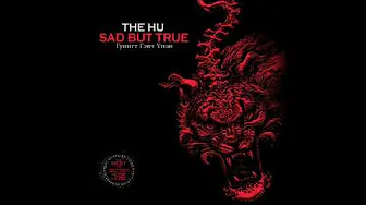 The HU - Sad But True /High Definition Audio/ The HU - Sad But True /High Definition Audio/