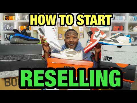 HOW TO START RESELLING SNEAKERS IN 2023! (ULTIMATE GUIDE)