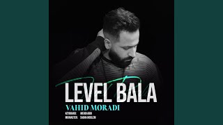 Level Bala - Vahid Moradi