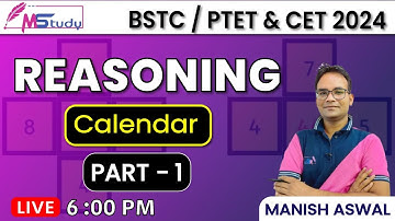 01.Reasoning Class For BSTC , PET and CET Exam | Calendar -1| By Manish Aswal Sir