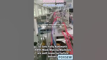Foxsew 50 Sets Fully Automatic KN95 Mask Making Machines
