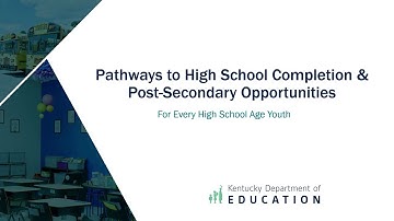 Pathways to High School Completion and Postsecondary Opportunities