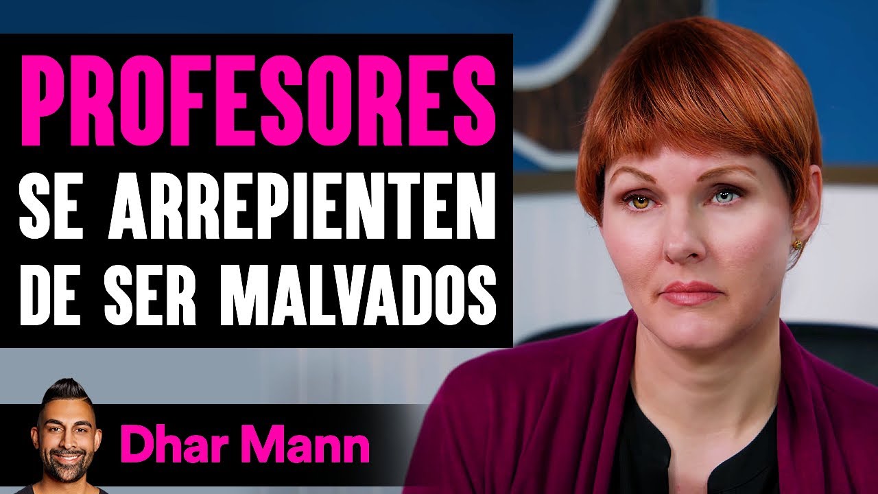 Profesores Se Arrepienten De Ser Malvados | Dhar Mann Studios