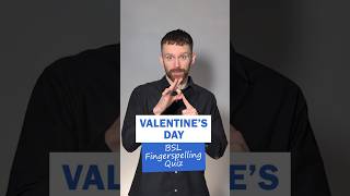 BSL Fingerspelling Quiz: Valentines Day