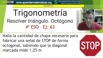 Trigonometría. Resolver triángulos. Área octógono. 4 ESO 06 063. José Jaime Mas.