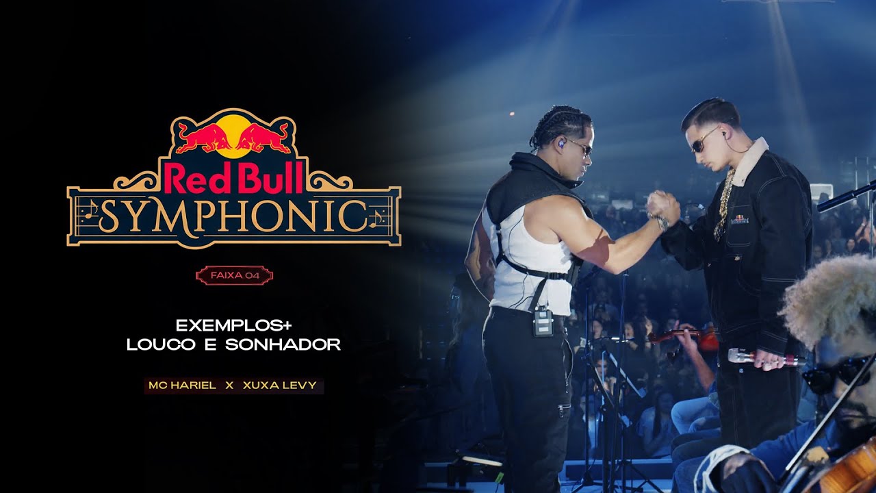 MC Hariel Feat Neguinho do Kaxeta - Exemplos + Louco e Sonhador (Red Bull Symphonic) 
