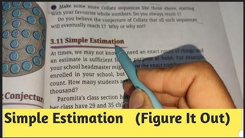 Simple Estimation || Chapter -3 Number Play || Class -6th Maths - Ganita Prakash