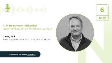 AI in Healthcare Marketing with Danny Fell